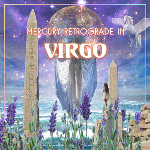 Mercury Retrograde in Virgo